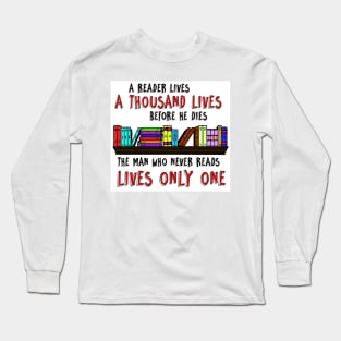 Reading Quote Long Sleeve T-Shirt